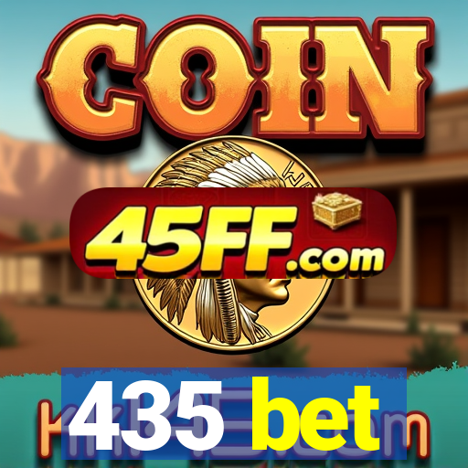 435 bet